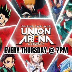 UNION ARENA LOCALS @ 7PM