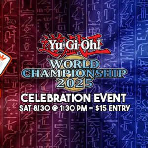 TwoPairCollectibles.com - Yu-Gi-Oh! World Championship 2025 OTS Celebration