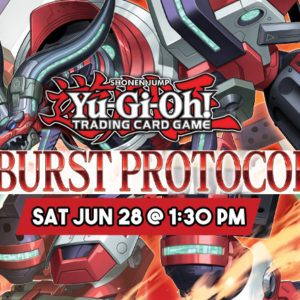 TwoPairCollectibles.com - Yu-Gi-Oh! Burst Protocol Premiere! Event & Tournament