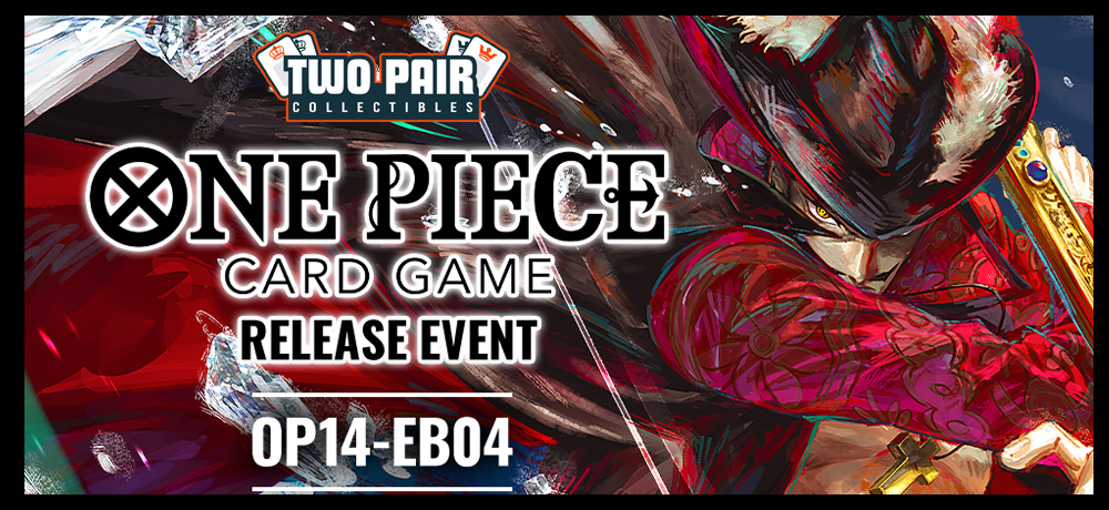 TwoPairCollectibles.com - One Piece [OP14-EB04] The Azure Sea's Seven Release Event