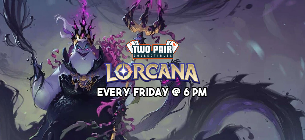 TwoPairCollectibles.com - Lorcana Friday Weekly Tournament