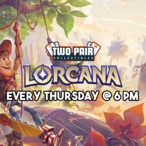 TwoPairCollectibles.com - Lorcana Thursday Weekly Tournament