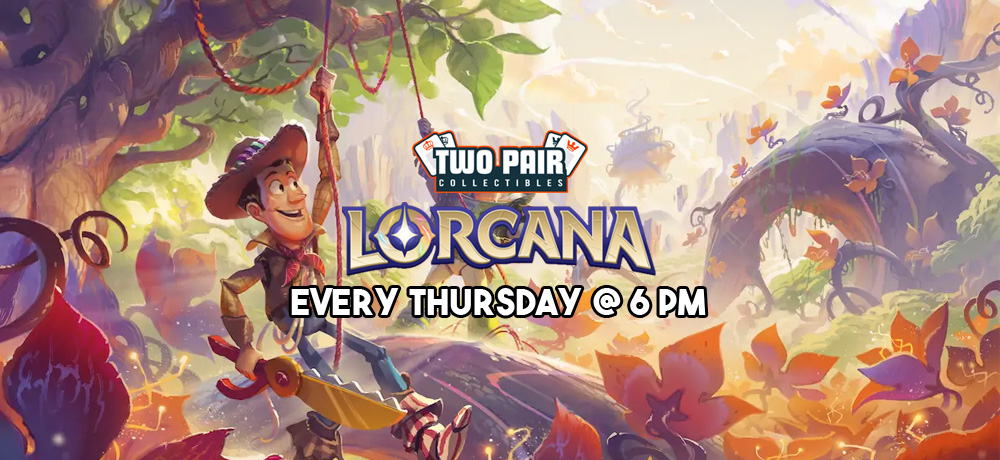 TwoPairCollectibles.com - Lorcana Thursday Weekly Tournament