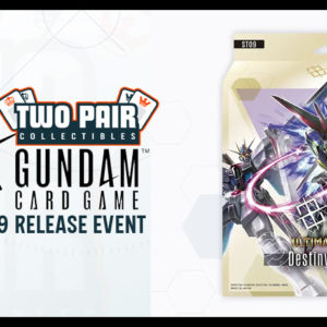 TwoPairCollectibles.com - GUNDAM CARD GAME ST09 Release Event