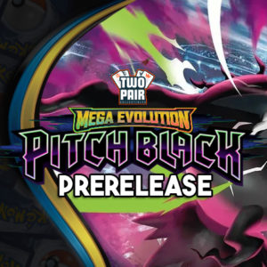 TwoPairCollectibles.com - Pokemon ME05 Prerelease