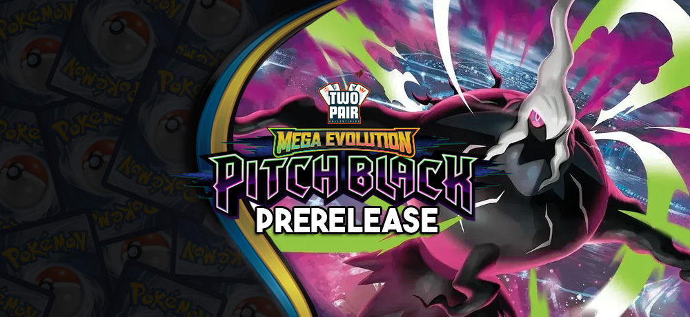 TwoPairCollectibles.com - Pokemon ME05 Prerelease