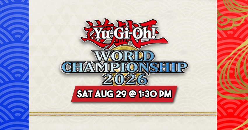 TwoPairCollectibles.com - Yu-Gi-Oh! World Championship 2026 OTS Celebration